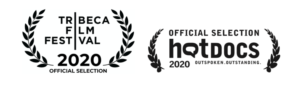 Tribeca Film Festival Official 2020 Selection And Official Selection of hotDocs 2020